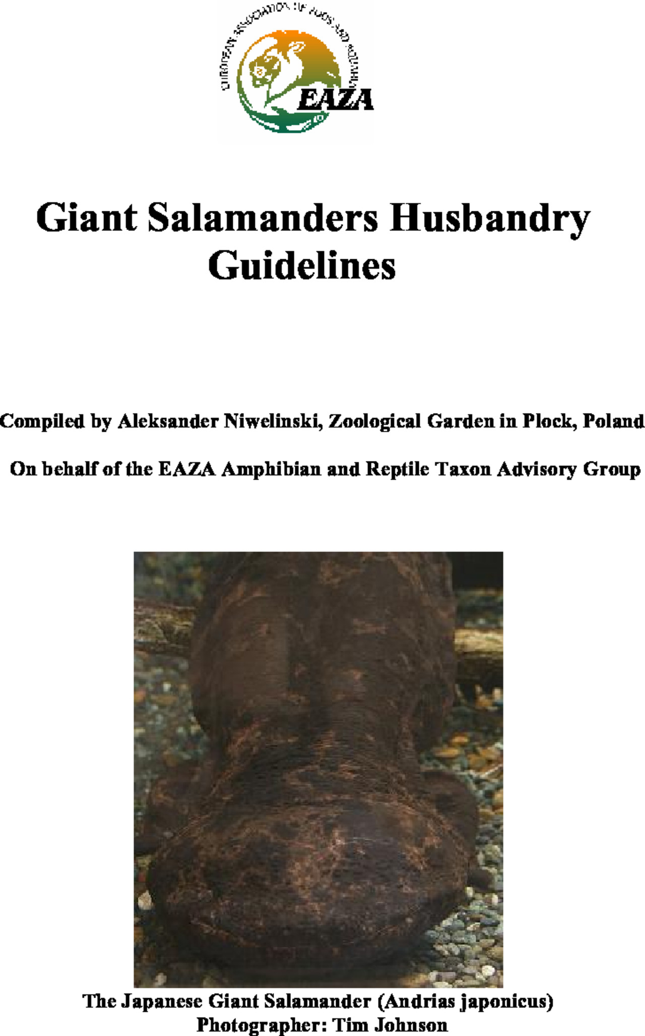 Aleksander Niwelinski - ”Giant Salamanders Husbandry Guidelines” /EAZA Amphibian and Reptile Taxon Advisory Group/